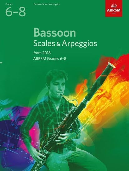 Bassoon Scales & Arpeggios, ABRSM Grades 6-8: from 2018 - ABRSM Scales & Arpeggios (Sheet music)