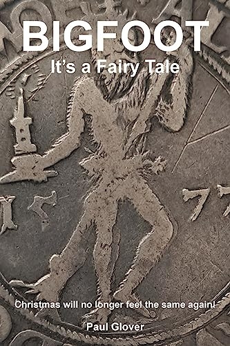 Bigfoot: It's a Fairytale