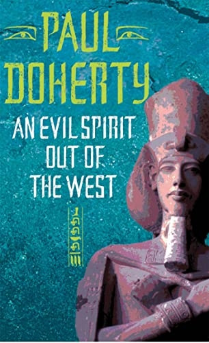 An Evil Spirit Out of the West (Ancient Egypt Trilogy 1)