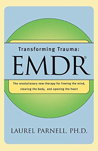 Transforming Trauma: EMDR