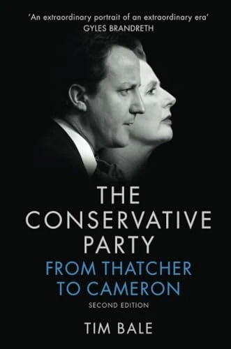 The Conservative Party: From Thatcher to Cameron
