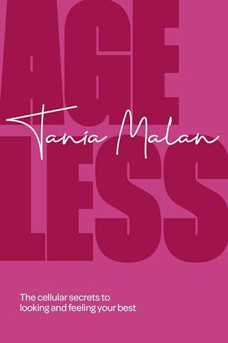 Ageless: The cellular secrets to looking and feeling your best