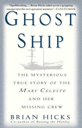 Ghost Ship: The Mysterious True Story of the Mary Celeste and Her Missing Crew