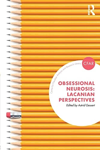 Obsessional Neurosis:  - Lacanian Perspectives (The  - Centre for Freudian  - Analysis and Research  - Library (CFAR))
