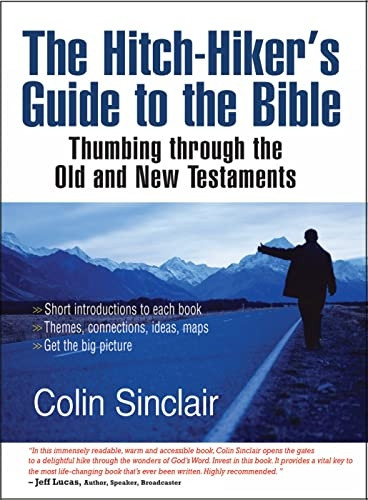 The Hitch-hiker's Guide to the Bible: Thumbing Through the Old and New Testaments: 0