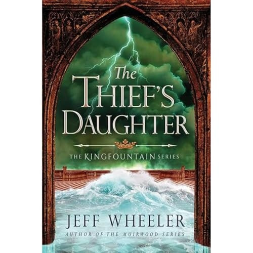 The Thief's Daughter (The Kingfountain Series)