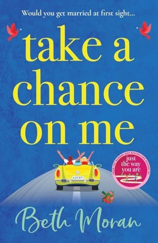 Take a Chance on Me: The perfect uplifting read for fans of Married At First Sight
