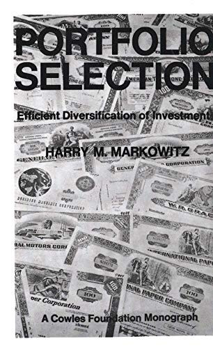 Portfolio Selection: Efficient Diversification of Investments