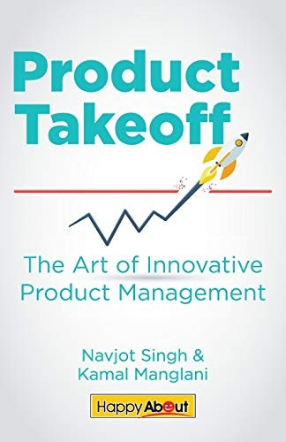 Product Takeoff: The Art  - of Innovative Product  - Management