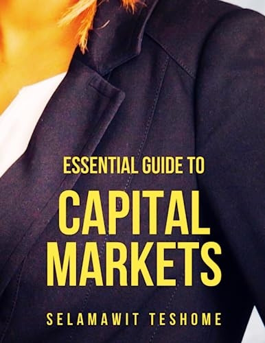 Essential Guide to Capital Markets