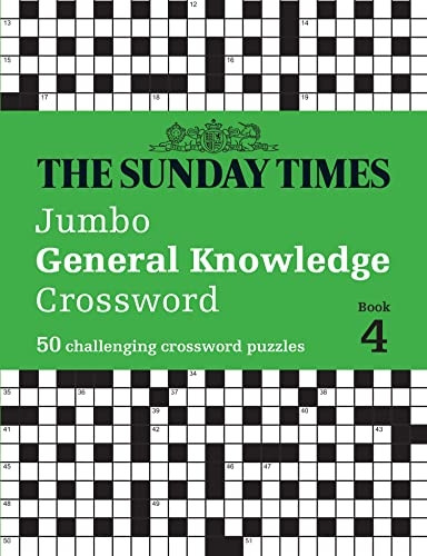 The Sunday Times Jumbo General Knowledge Crossword Book 4: 50 general knowledge crosswords (The Sunday Times Puzzle Books) (The Sunday Times Puzzle Books)