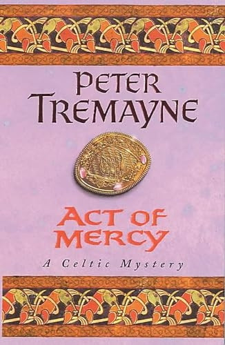 Act of Mercy (A Sister Fidelma Mystery)