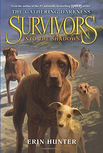 Survivors: The Gathering Darkness #3: Into the Shadows (Survivors: The Gathering Darkness)
