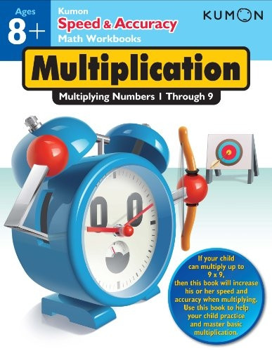 Multiplication: Multiplying Numbers 1 through 9 (Speed & Accuracy Math Workbooks)