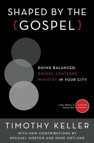 SHAPED BY THE GOSPEL SC CENTER CHURCH