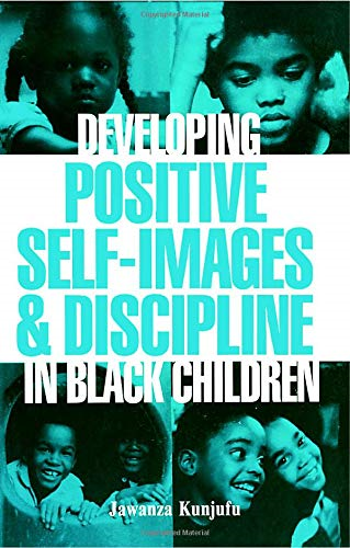 Developing Positive Self-images and Discipline in Black Children