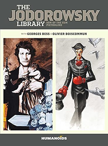The Jodorowsky Library (Book Two): Son of the Gun * Pietrolino