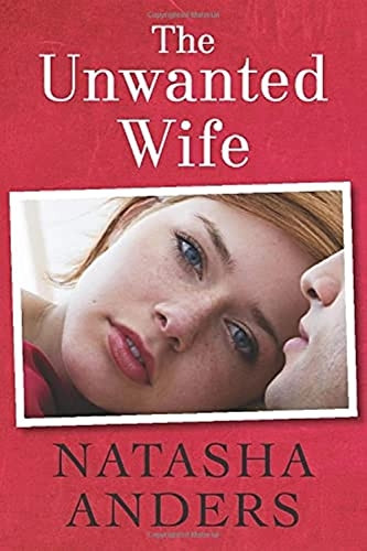 The Unwanted Wife (The Unwanted Series)
