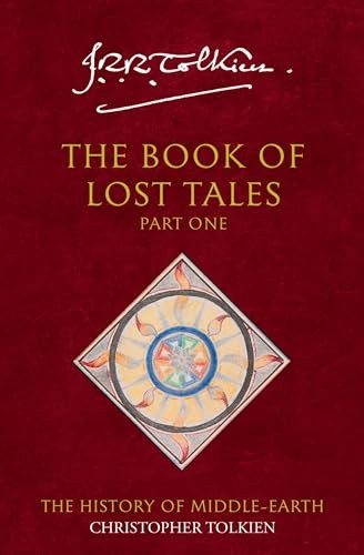 The Book of Lost Tales 1: Pt. 1 (History of Middle-Earth)