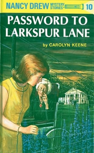 Password to Larkspur Lane (Nancy Drew Mysteries)
