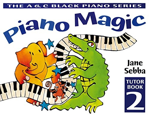 Piano Magic Tutor: Bk. 2 (Piano Magic)