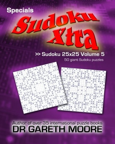 Sudoku 25x25 Volume 5: Sudoku Xtra Specials