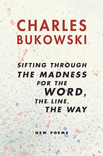 Sifting Through the Madness for the Word the Line the Way