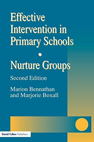 Effective Intervention in Primary Schools: Nurture Groups