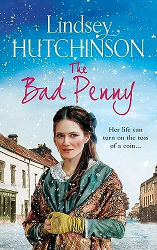 The Bad Penny: A BRAND NEW gritty, heart-wrenching historical saga from Lindsey Hutchinson for 2023