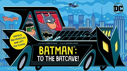 Batman: To the Batcave! (An Abrams Extend-a-Book): A Board Book (Abrams Extend-a-Book An)