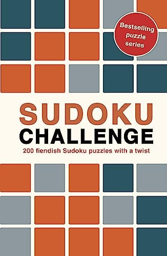 Sudoku Challenge: 200 fiendish Sudoku puzzles with a twist