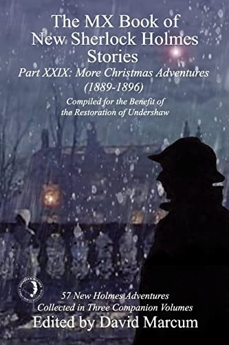 The MX Book of New Sherlock Holmes Stories Part XXIX: More Christmas Adventures (1889-1896) (MX Book of New Sherlock Holmes Stories)