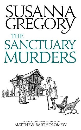 The Sanctuary Murders: The Twenty Fourth Chronicle of Matthew Bartholomew (Chronicles of Matthew Bartholomew)