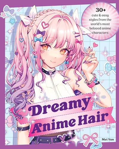 Dreamy Anime Hair: 30+  Cute & Easy Styles from  the World's Most Beloved  Anime Characters