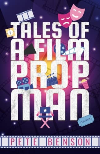 Tales of a Film Prop Man