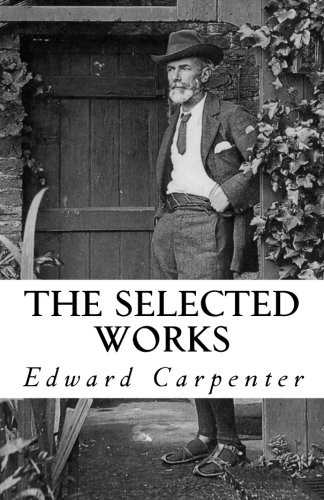 The Selected Works of Edward Carpenter