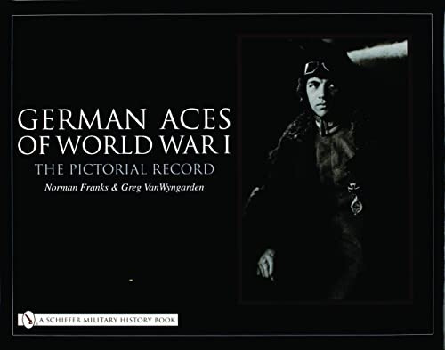 German Aces of World War I: The Pictoral Record