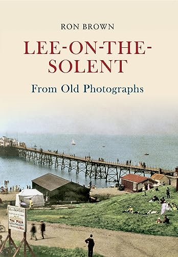 Lee-on-the-Solent from Old Photographs