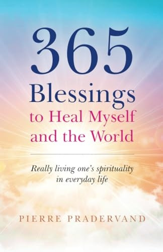 365 Blessings to Heal Myself and the World