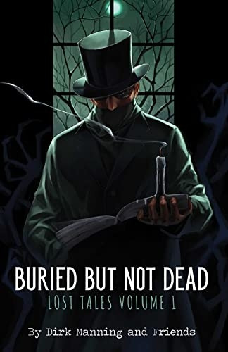 Buried But Not Dead: Lost Tales Vol. 1volume 1