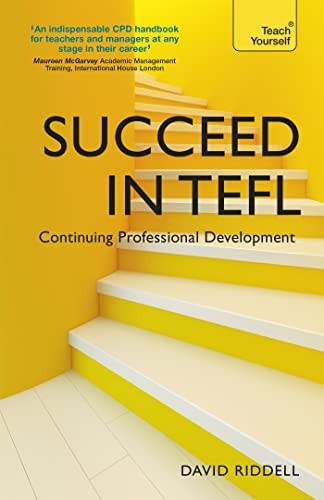 Succeed in TEFL - Continuing Professional Development: Teaching English as a Foreign Language with Teach Yourself...