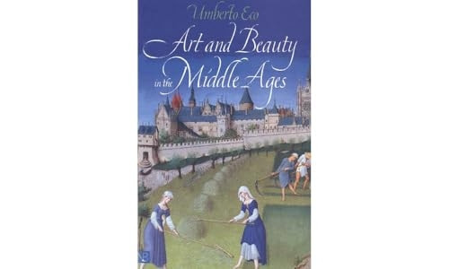 Art and Beauty in the Middle Ages (Yale Nota Bene)