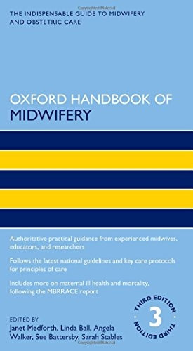 Oxford Handbook of Midwifery 3e (Oxford Handbooks in Nursing)