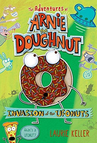 Invasion of the Ufonuts: The Adventures of Arnie the Doughnut
