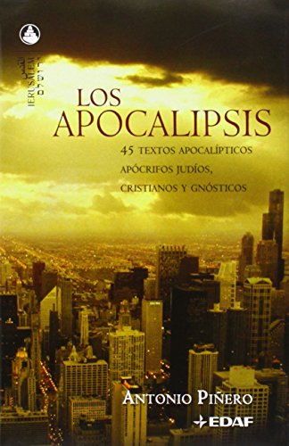 Los apocalipsis : 45 textos apocalípticos, apócrifos judíos, cristianos y gnósticos