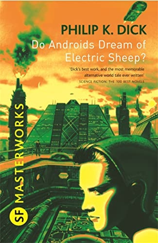 Do Androids Dream Of Electric Sheep?: The novel which became 'Blade Runner'