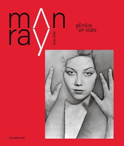 Man Ray: 1870-1976. Master of Lights