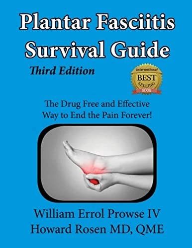 Plantar Fasciitis Survival Guide: The Ultimate Program to Beat Plantar Fasciitis!