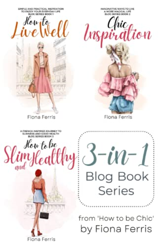 How to Live Well - Chic Inspiration - How to Be Slim and Healthy