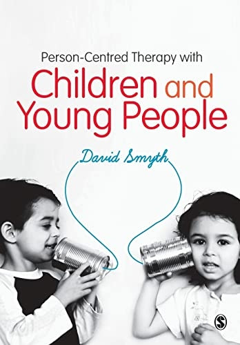 Person-Centred Therapy with Children and Young People
